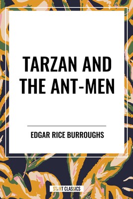 Tarzan and the Ant-Men Tarzan and the Ant-Men