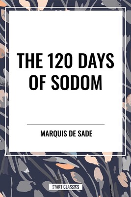 120 Days of Sodom 120 Days of Sodom