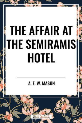 Affair at the Semiramis Hotel Affair at the Semiramis Hotel