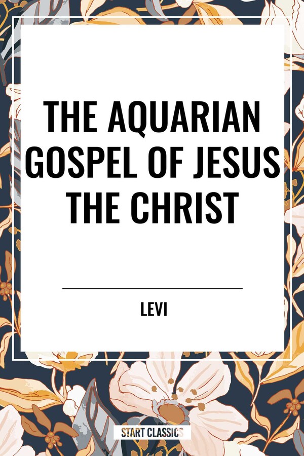 Aquarian Gospel of Jesus the Christ