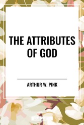 The Attributes of God The Attributes of God