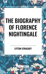 The Biography of Florence Nightingale