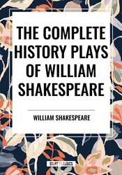 Complete History Plays of William Shakespeare