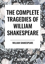 Complete Tragedies of William Shakespeare