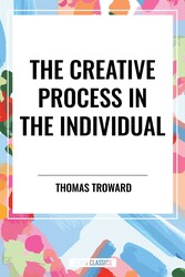 Creative Process in the Individual Creative Process in the Individual