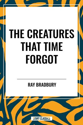 Creatures That Time Forgot Creatures That Time Forgot