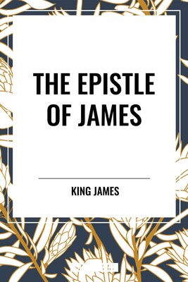 Epistle of JAMES Epistle of JAMES