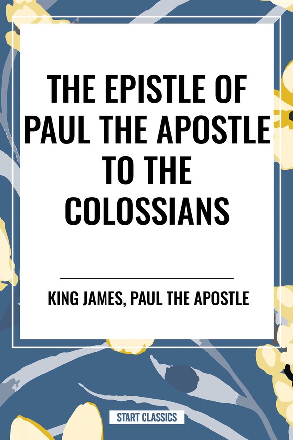 Epistle of Paul the Apostle to the COLOSSIANS