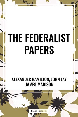Federalist Papers Federalist Papers