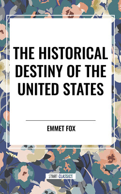 Historical Destiny of the United States Historical Destiny of the United States