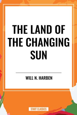 Land of the Changing Sun Land of the Changing Sun