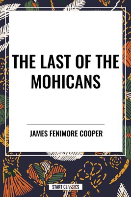 Last of the Mohicans Last of the Mohicans
