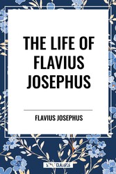 LIFE OF FLAVIUS JOSEPHUS