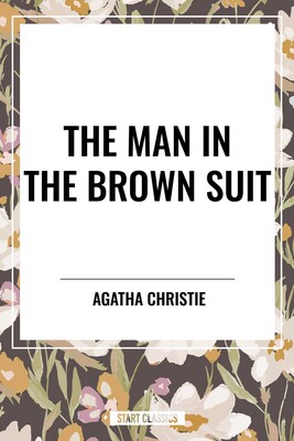 Man in the Brown Suit Man in the Brown Suit