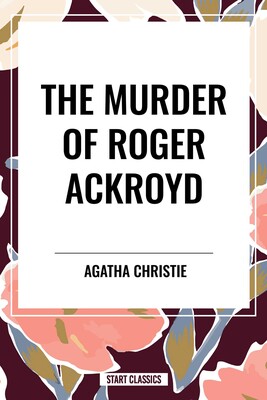 Murder of Roger Ackroyd Murder of Roger Ackroyd