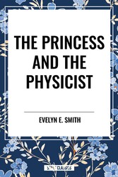 Princess and the Physicist Princess and the Physicist