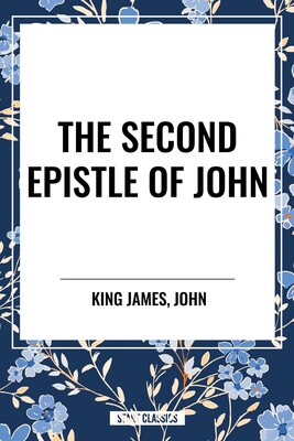 Second Epistle of JOHN Second Epistle of JOHN
