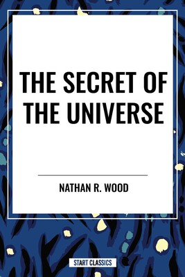 Secret of the Universe Secret of the Universe