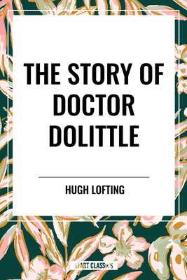 Story of Doctor Dolittle Story of Doctor Dolittle
