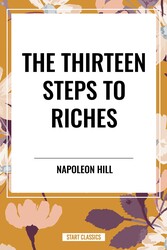 Thirteen Steps to Riches Thirteen Steps to Riches