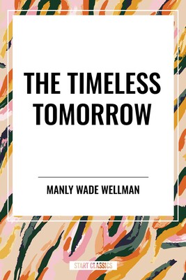 Timeless Tomorrow Timeless Tomorrow