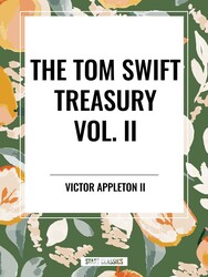 Tom Swift Treasury Vol. II