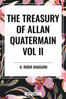Treasury of Allan Quatermain Vol II Treasury of Allan Quatermain Vol II