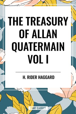 Treasury of Allan Quatermain Vol. I Treasury of Allan Quatermain Vol. I