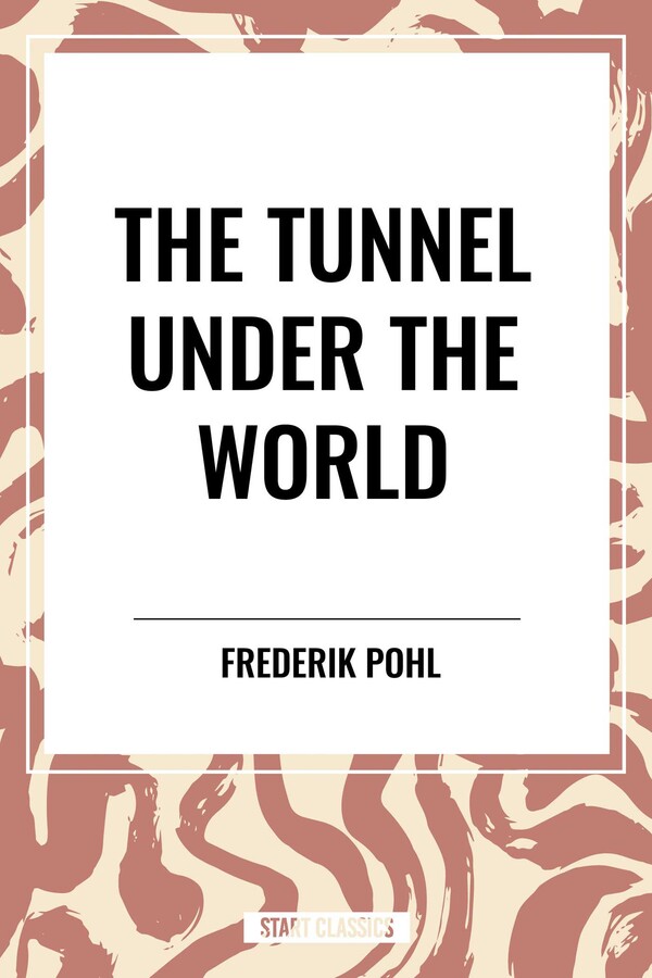 Tunnel Under The World