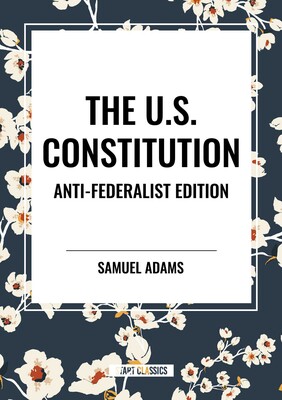 The U.S. Constitution The U.S. Constitution