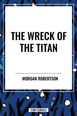 Wreck of the Titan Wreck of the Titan