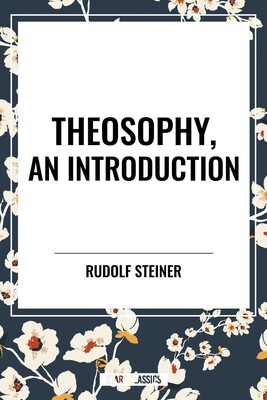 Theosophy, an Introduction Theosophy, an Introduction