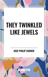 They Twinkled Like Jewels