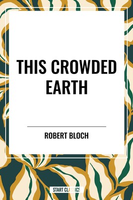 This Crowded Earth