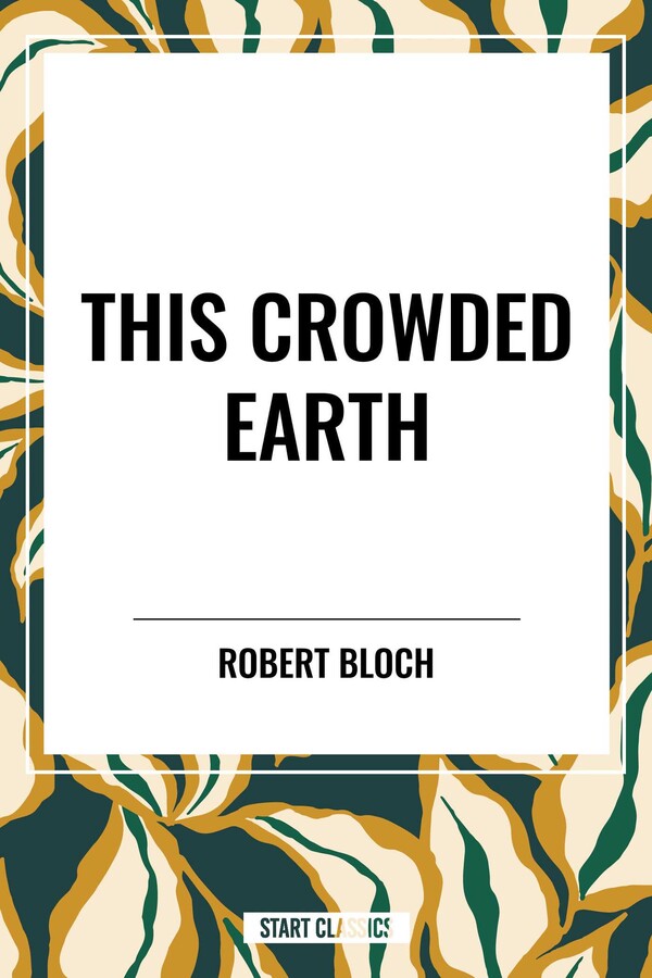 This Crowded Earth