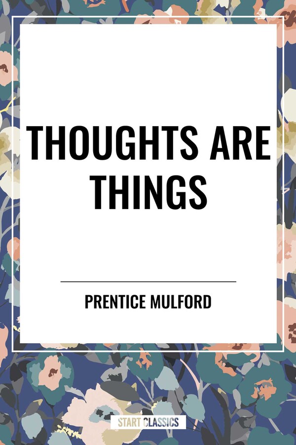 Thoughts are Things