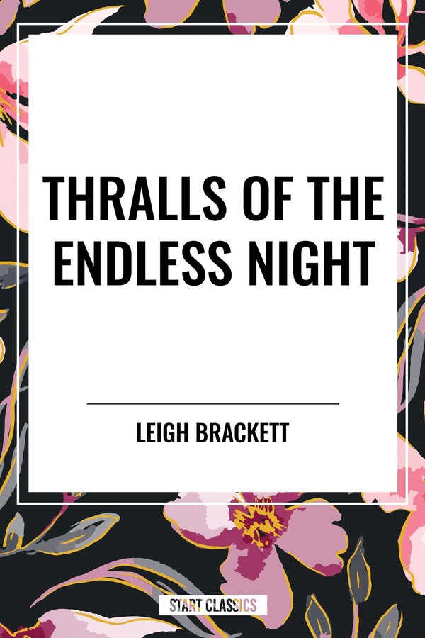 Thralls of the Endless Night