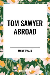 TOM SAWYER ABROAD TOM SAWYER ABROAD