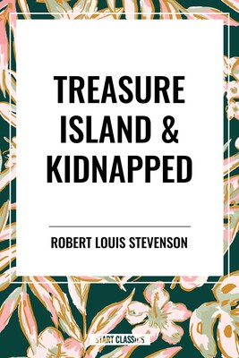 Treasure Island & Kidnapped Treasure Island & Kidnapped