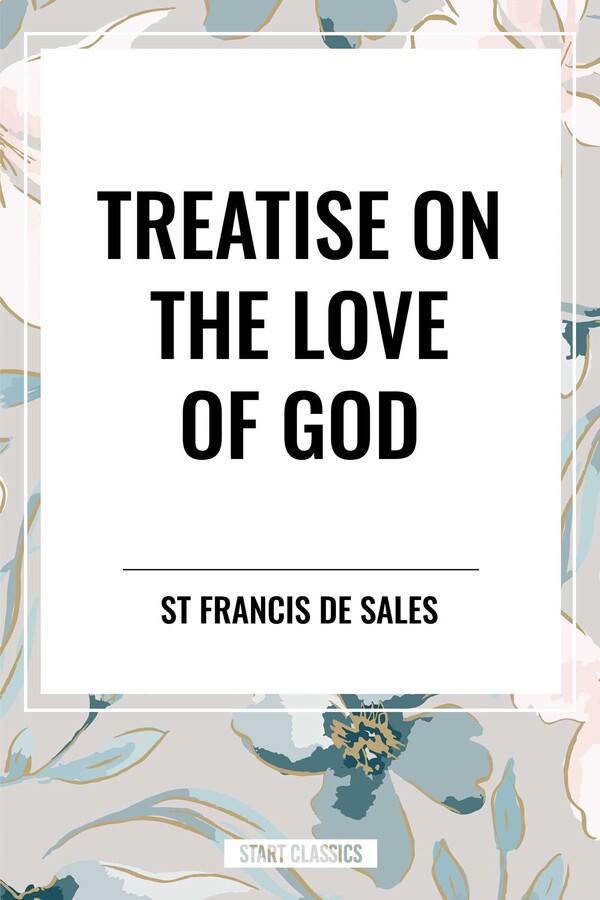 Treatise on the Love of God