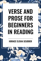 Verse and Prose for Beginners in Reading Verse and Prose for Beginners in Reading