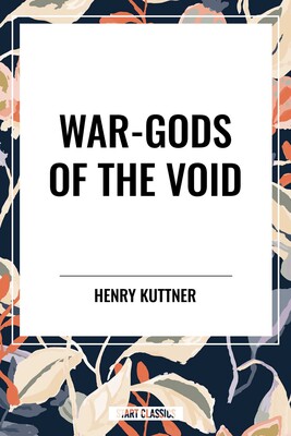 War-Gods of the Void War-Gods of the Void