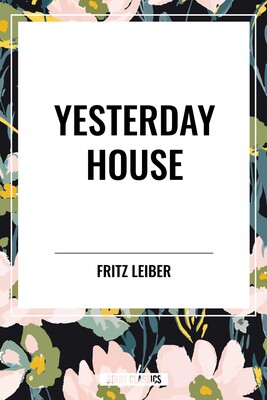 Yesterday House Yesterday House