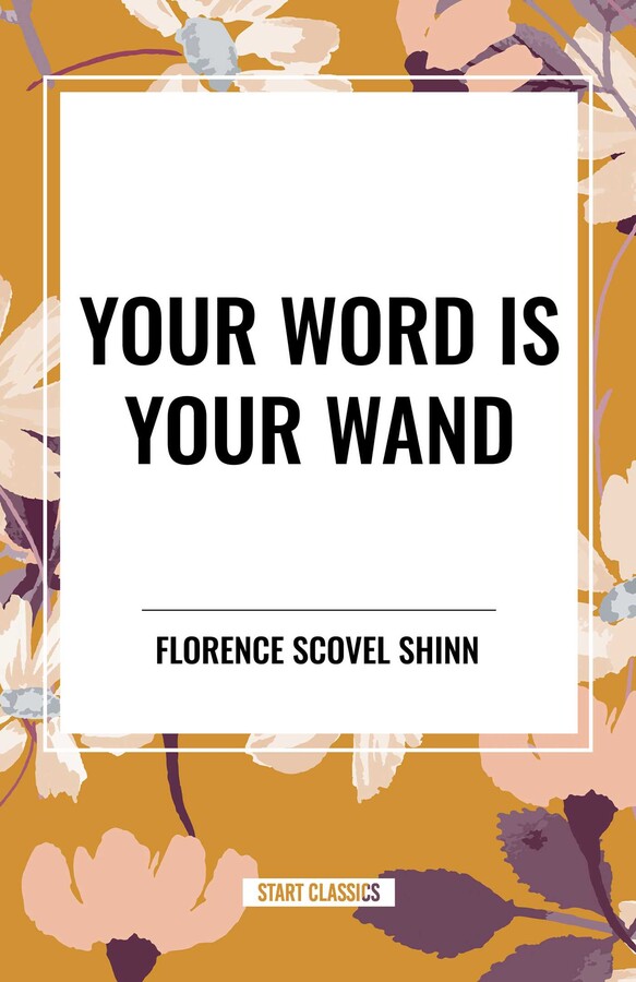 Your Word Is Your Wand