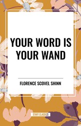 Your Word Is Your Wand