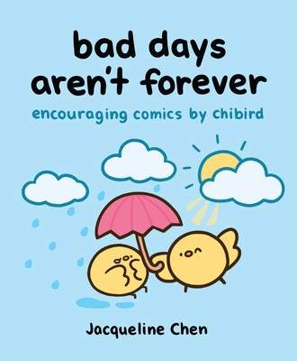 Bad Days Aren't Forever Bad Days Aren't Forever
