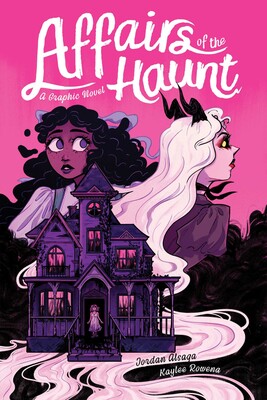 Affairs of the Haunt | Book by Jordan Alsaqa, Kaylee Rowena