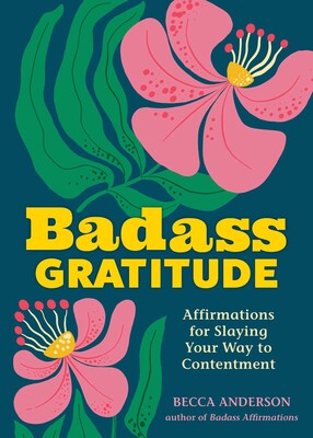 Badass Gratitude Badass Gratitude