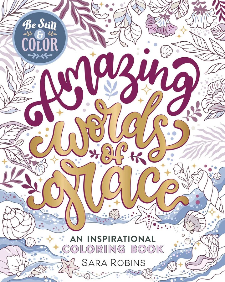 Be Still & Color Amazing Words of Grace