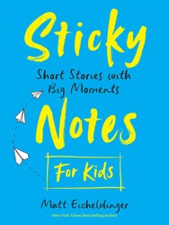 Sticky Notes for Kids Sticky Notes for Kids